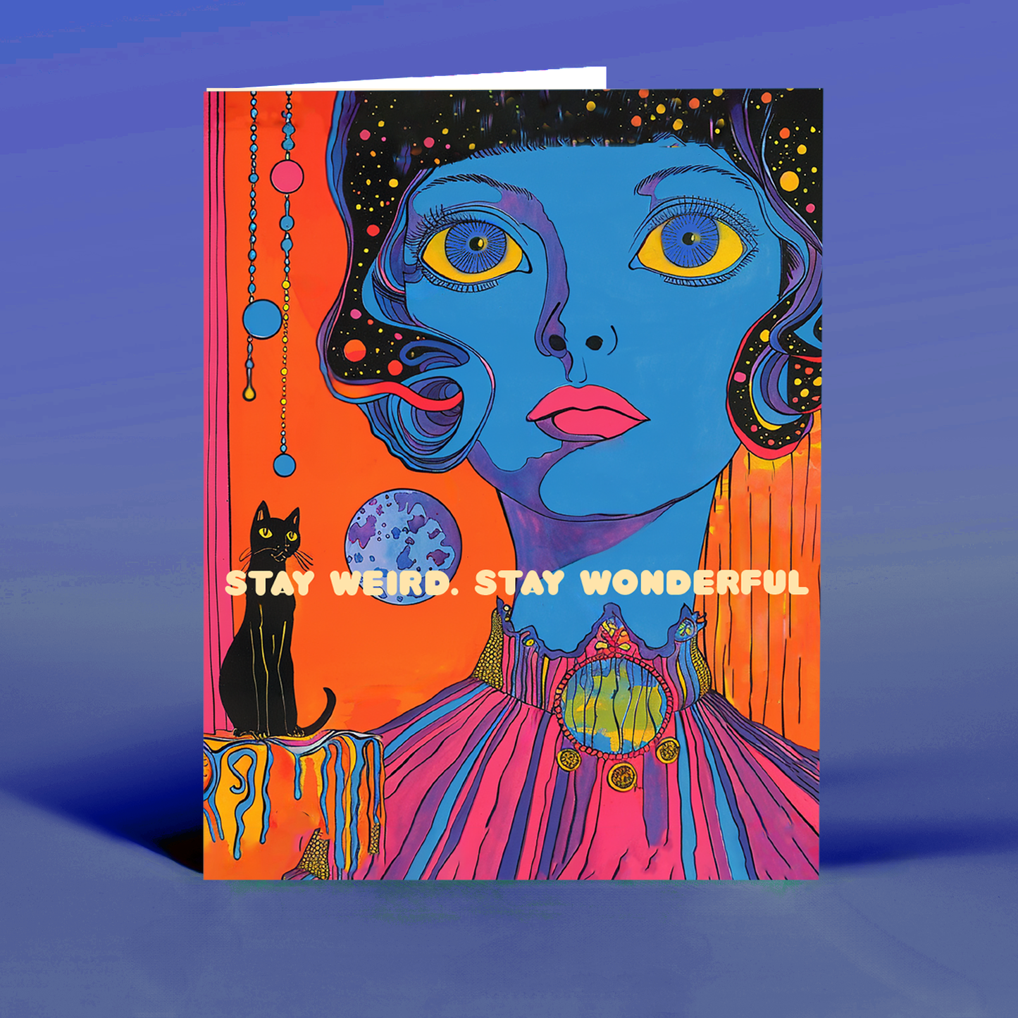 Stay Weird Greeting Card
