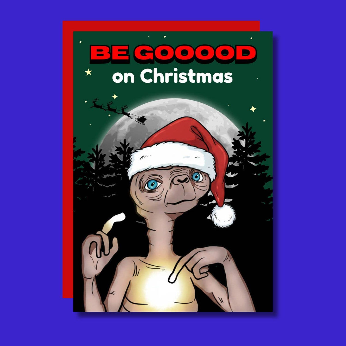 Be Good On Christmas Alien Funny Card