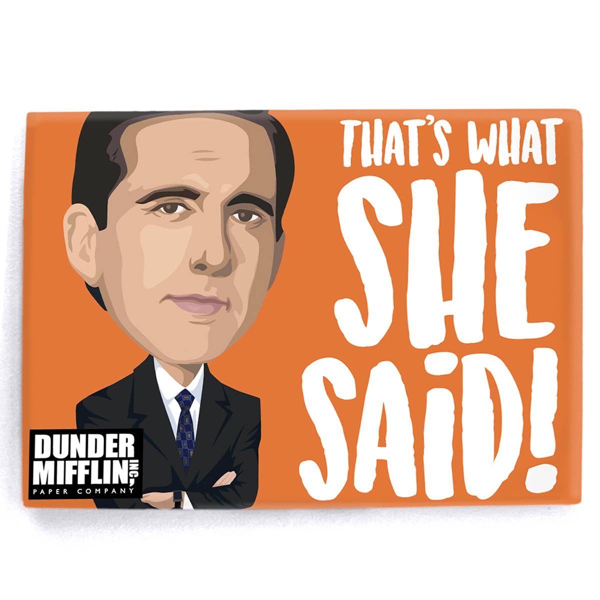 Michael Scott "That's What She Said" Magnet