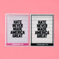 Hate Never Made America Great Letter Board Magnet: Pink and White