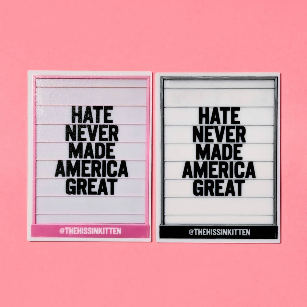 Hate Never Made America Great Letter Board Magnet: Pink and White