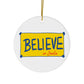 Believe in Santa Christmas Ornament