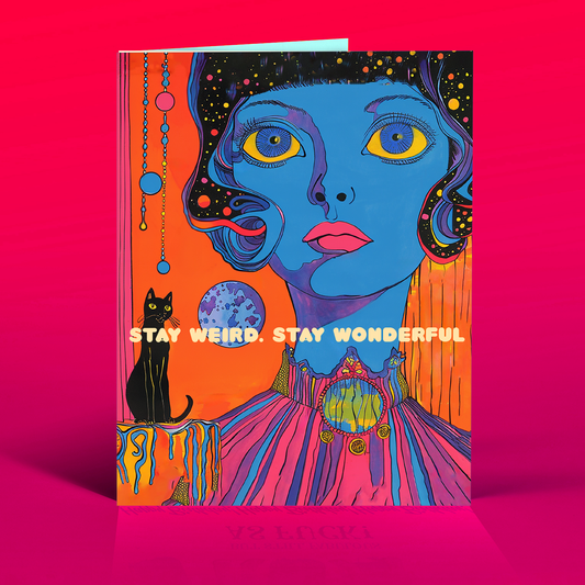 Stay Weird Greeting Card