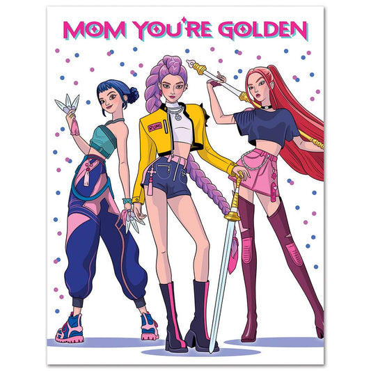 K pop demon hunters characters with colorful hairstyles and outfits, holding weapons, on a white background with 'Mom You're Golden' text.