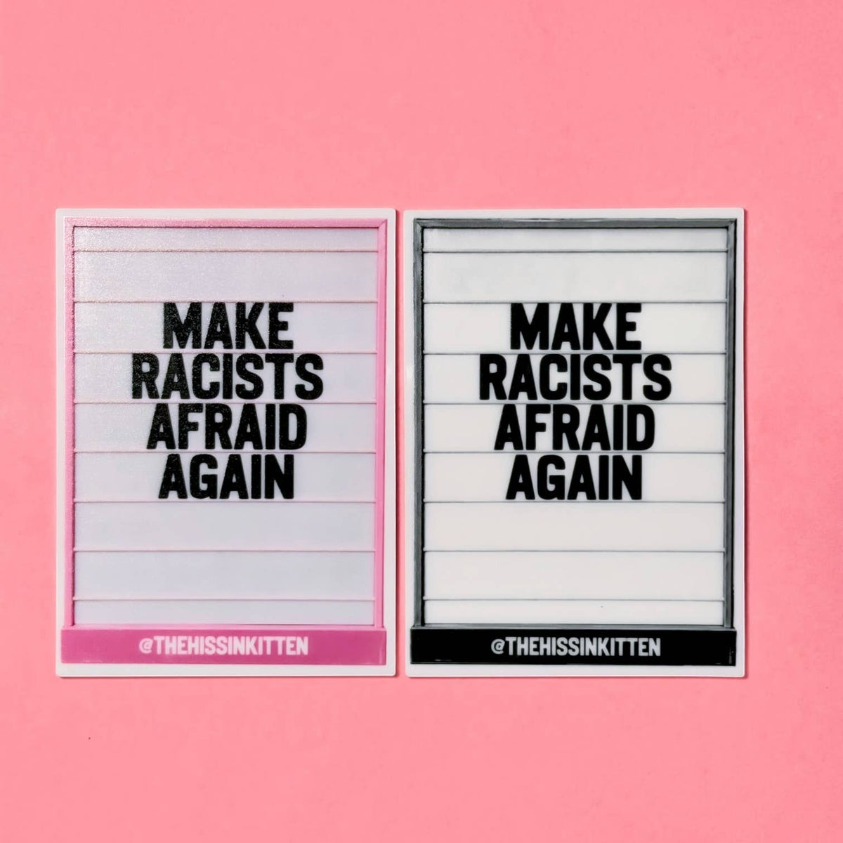Make Racists Afraid Again Letter Board Magnet: Pink and White
