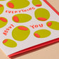 Olive Everything About You Letterpress Food Love Card
