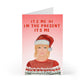 I'm the Present, It's Me Christmas Card