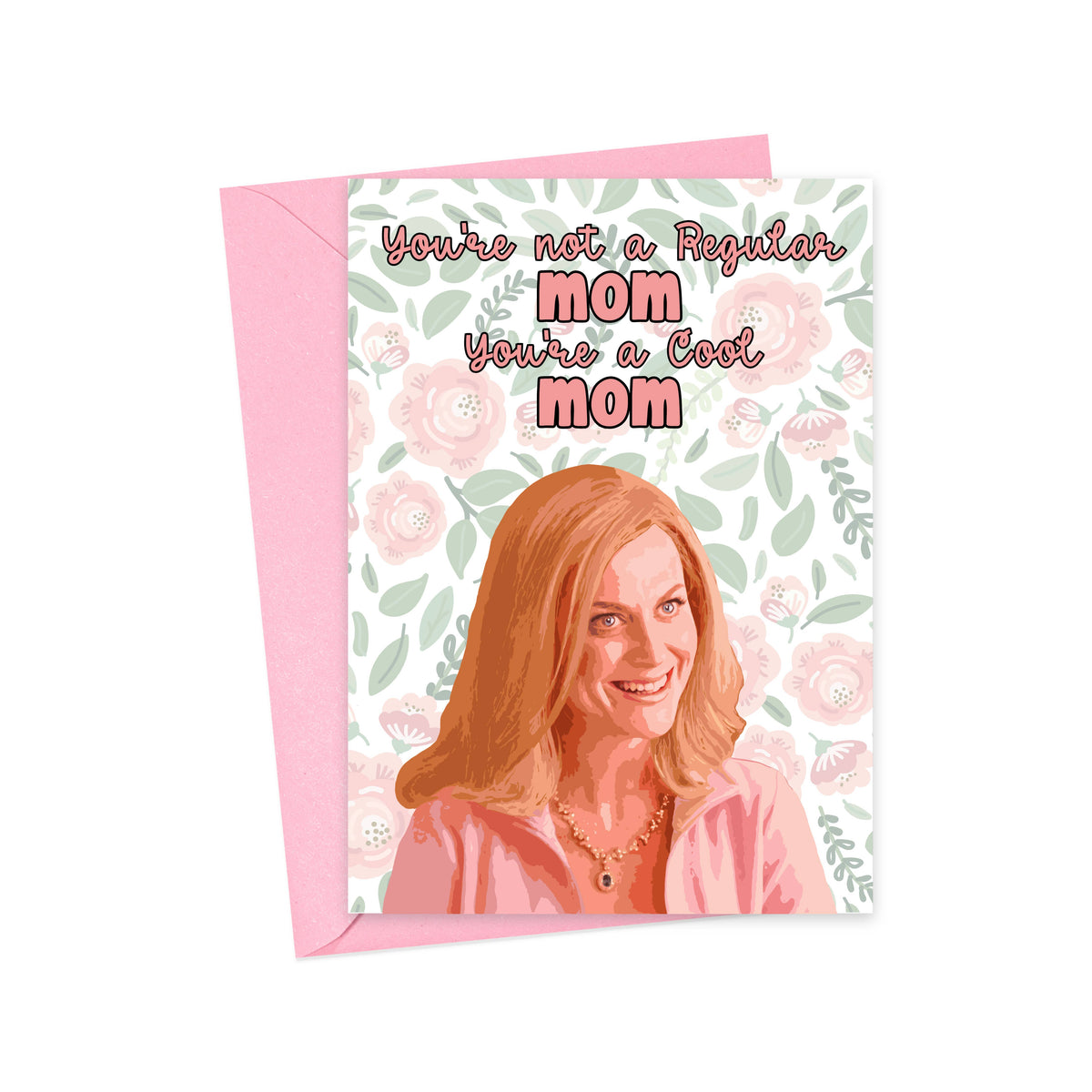You're a Cool Mom Mother's Day Card