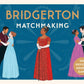 Bridgerton Matchmaking