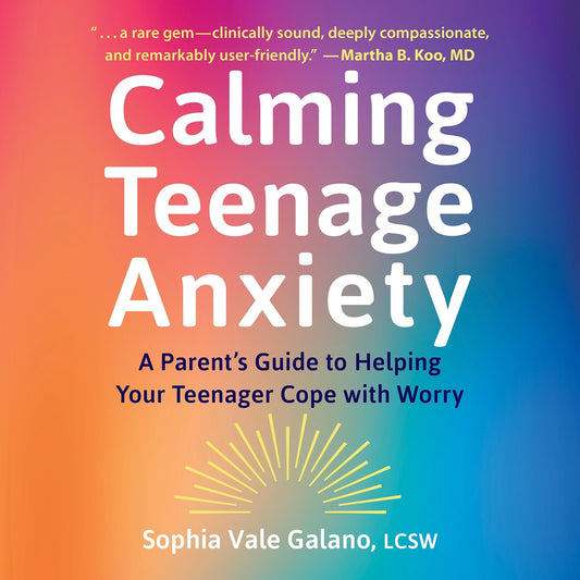Calming Teenage Anxiety
