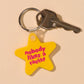 Nobody Likes A Racist Keychain