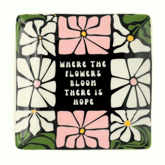 Where the Flowers Bloom Trinket Tray