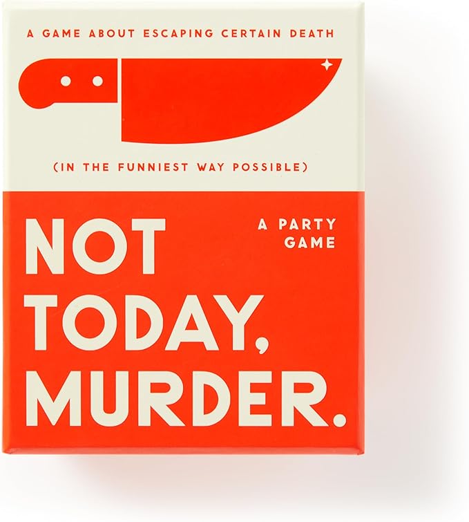 Not Today Murderer Game