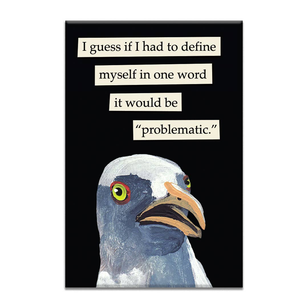 Problematic Magnet