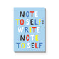 Notebook with colorful text "Note to self write note to self" on a light blue background