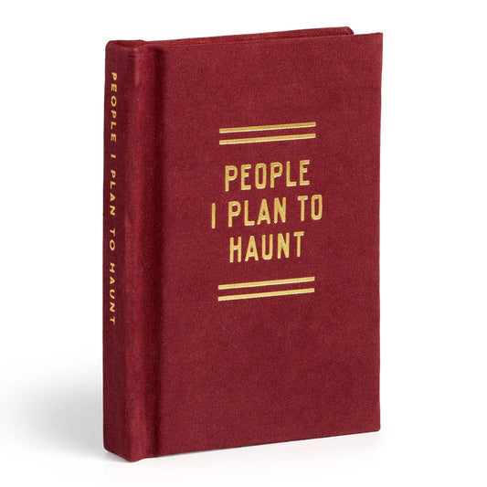People I Plan To Haunt Pocket Journal
