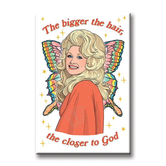 Illustration of a person with butterfly wings and text 'The bigger the hair, the closer to God' on a white background.