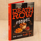 Death Row Recipes Book