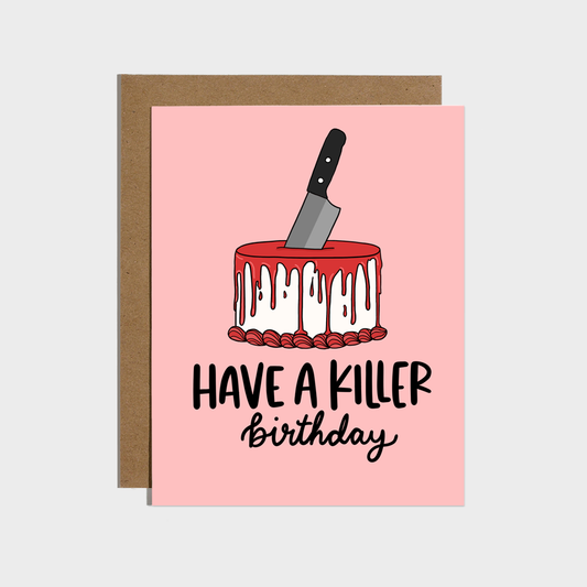 True Crime Have A Killer Birthday Card