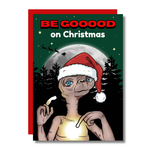 Be Good On Christmas Alien Funny Card