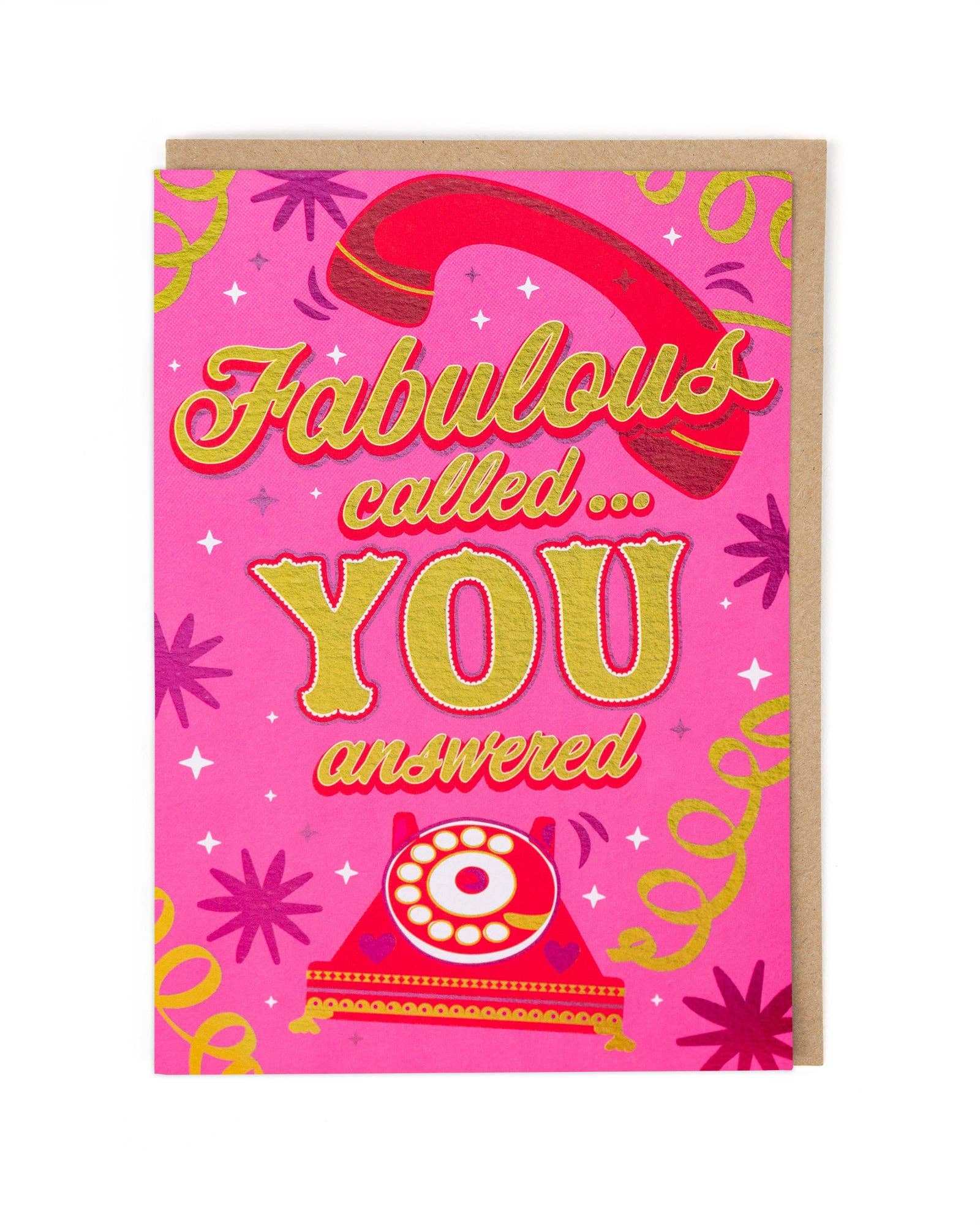 Colorful greeting card with text 'Fabulous called... YOU answered' on a pink background