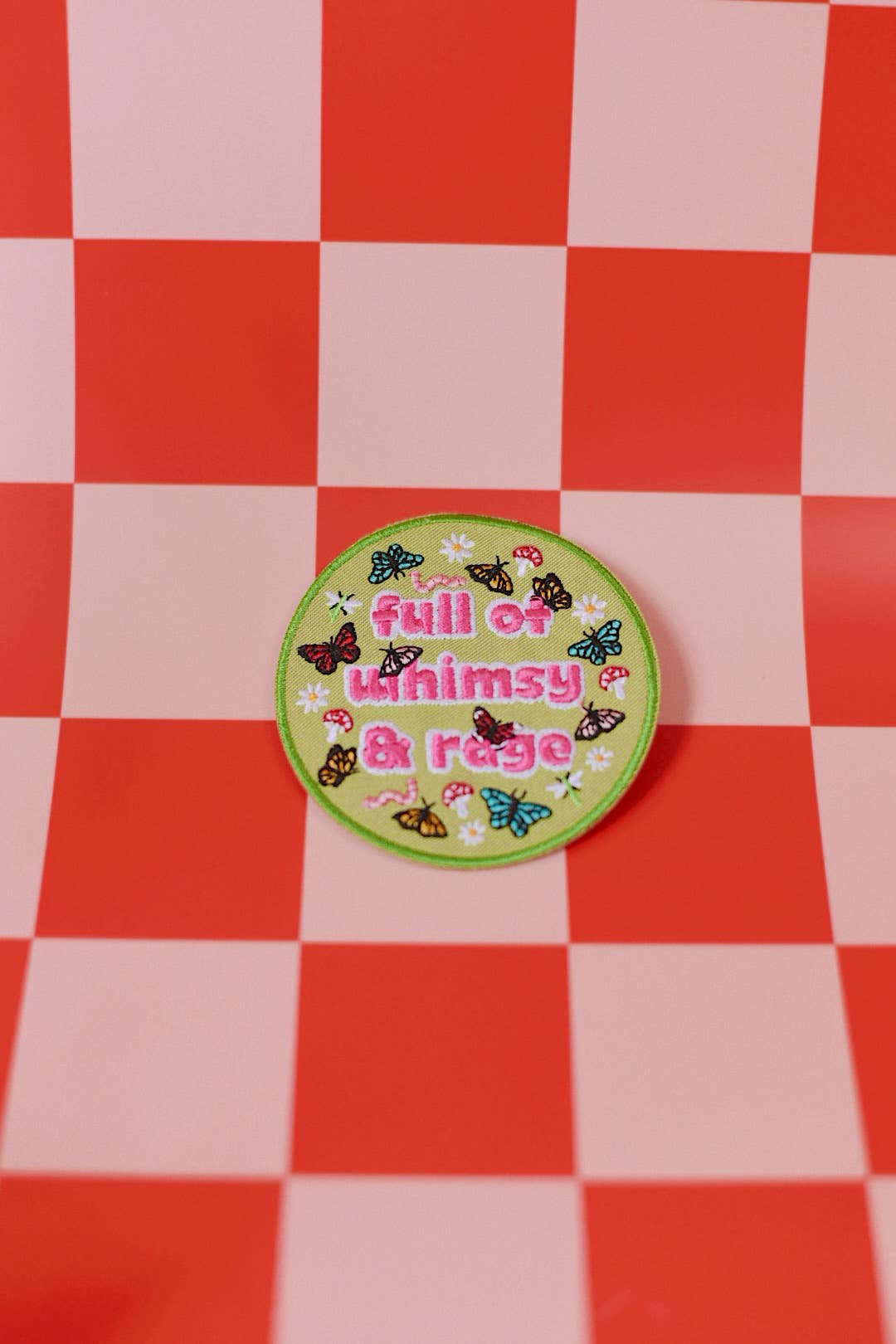 Full of Whimsy and Rage Iron-On Embroidered Patch