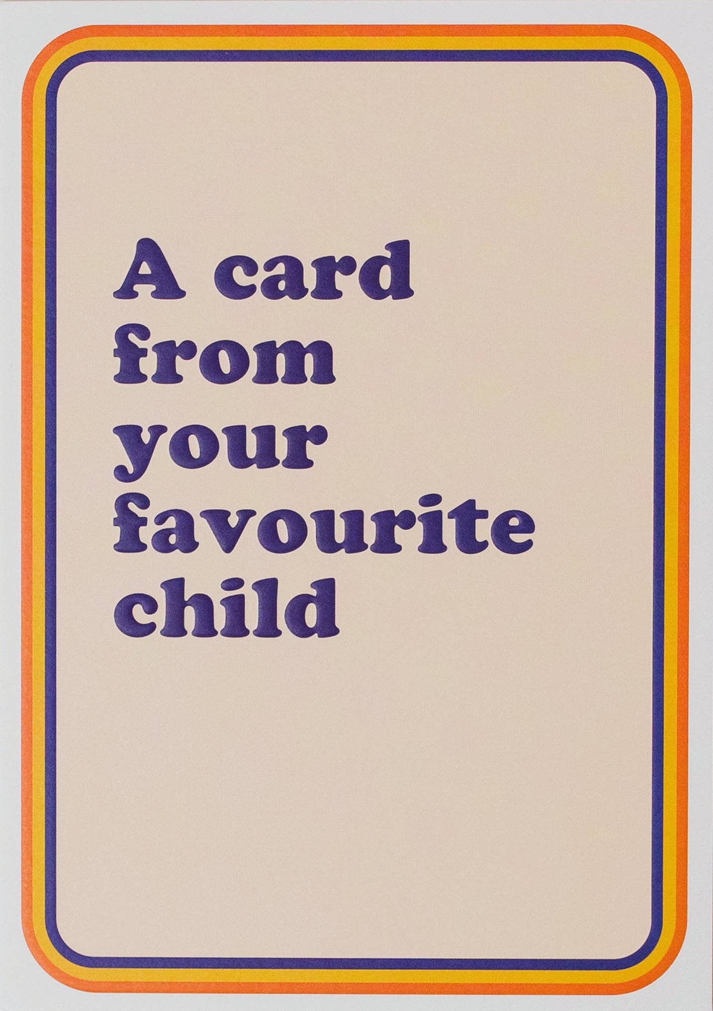 Favorite Child Greeting Card