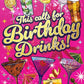 Birthday Drinks Greeting Card