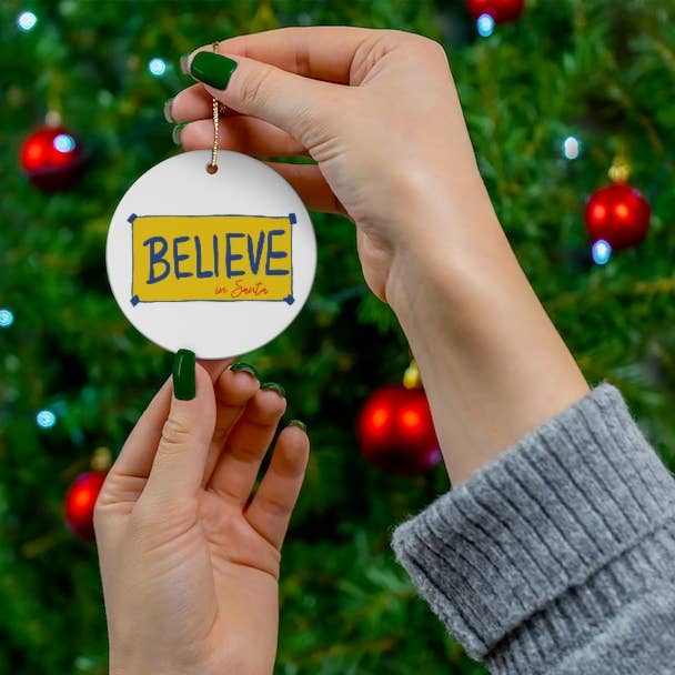 Believe in Santa Christmas Ornament