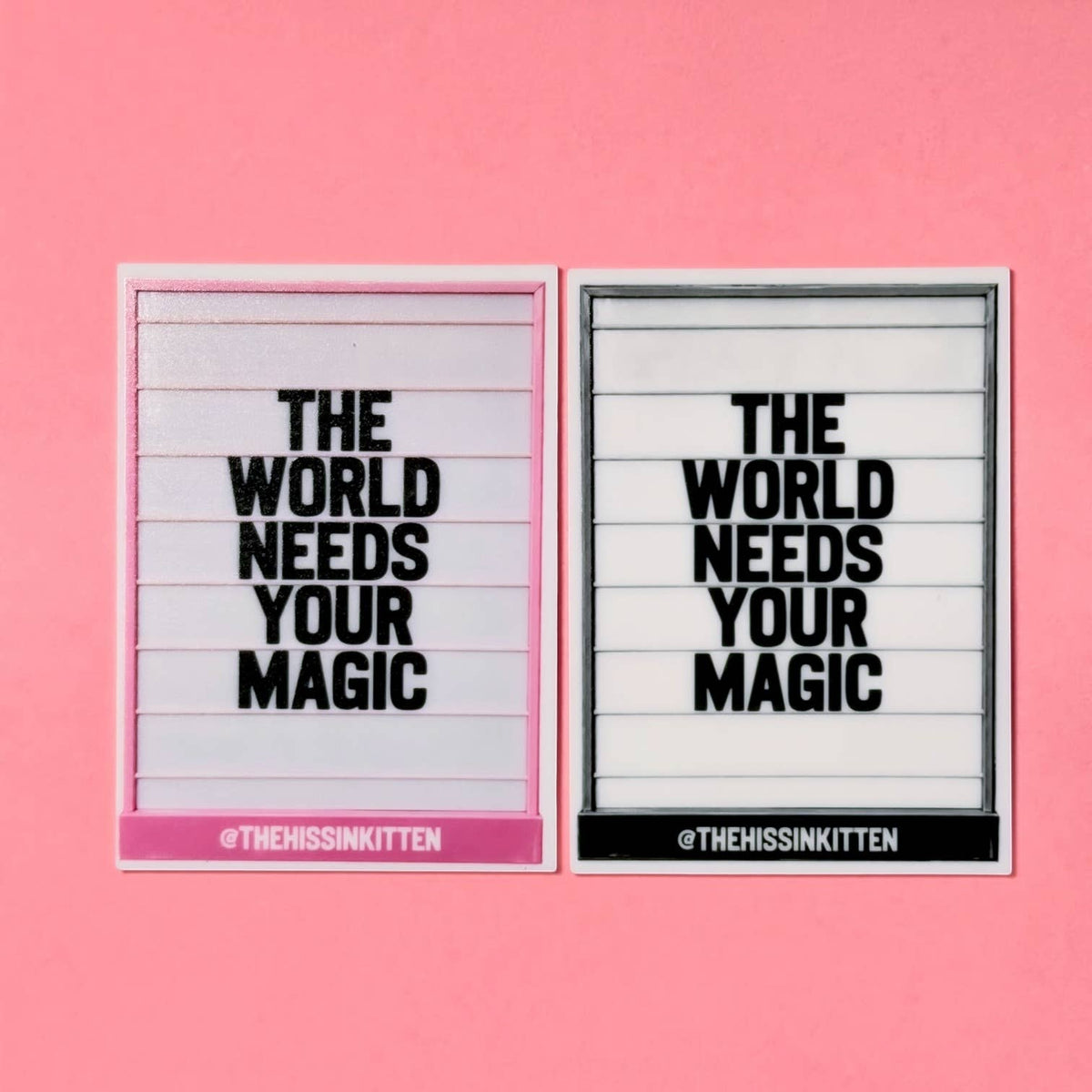 The World Needs Your Magic Letter Board Magnet: Pink and White
